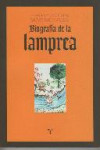 BIOGRAFIA DE LA LAMPREA | 9788497044554 | Portada