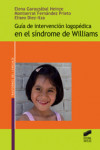 Guía de intervención logopédica en el síndrome de Williams | 9788497566872 | Portada