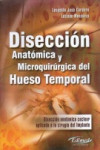 Disección Anatómica y Microquirúrgica del Hueso Temporal | 9789872289645 | Portada