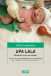 Upa lala: ayudando a los que ayudan | 9789870008392 | Portada