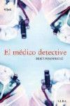 EL MEDICO DETECTIVE | 9788484285069 | Portada