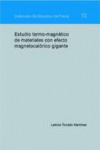 Estudio termo-magnetico de materiales con efecto magnetocalórico gigante | 9788477339908 | Portada