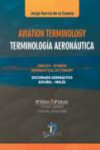 Aviation terminology: English-Spanish, Spanish-English aeronautical dictionary = Terminología aeronáutica | 9788479789961 | Portada