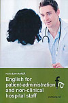 ENGLISH FOR PATIENT-ADMINISTRATION AND NON-CLINICAL HOSPITAL STAFF | 9788499765341 | Portada