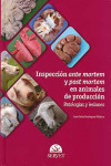 INSPECCION ANTE MORTEN Y POST MORTEN EN ANIMALES DE PRODUCCION | 9788492569595 | Portada