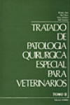 Tratado de patología quirúrgica especial para veterinarios Tomo II | 9788420004150 | Portada