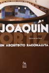 Joaquín Ortíz. Un arquitecto racionalista | 9788486723651 | Portada