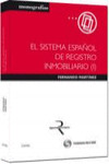 EL SISTEMA ESPAÑOL DE REGISTRO INMOBILIARIO (I) | 9788447039715 | Portada