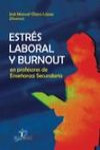 ESTRES LABORAL Y BURNOUT EN PROFESORES DE ENSEÑANZA | 9788479789930 | Portada