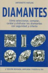 DIAMANTES. Cómo seleccionar, comprar, cuidar y disfrutar los diamantes con seguridad y criterio | 9788428215909 | Portada