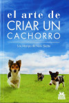 EL ARTE DE CRIAR UN CACHORRO | 9788499104539 | Portada