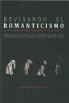REVISANDO EL ROMANTICISMO | 9788494117251 | Portada