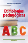 ETIMOLOGIAS PEDAGOGICAS | 9788498423747 | Portada