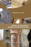 MANUAL DE PATOLOGIA Y REHABILITACION DE EDIFICIOS | 9788492681785 | Portada