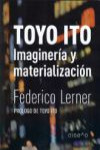 Toyo Ito. Imagineria y materializacion | 9789873607479 | Portada