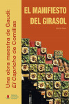 El manifiesto del girasol. Una obra maestra de Gaudí: El Capricho de Comillas | 9788481027228 | Portada