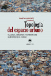 TOPOLOGIA DEL ESPACIO URBANO | 9788416160075 | Portada