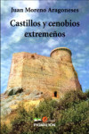 Castillos y cenobios extremeños | 9788415916550 | Portada
