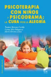Psicoterapia con niños y psicodrama: la cura por la alegría | 9788490770641 | Portada