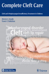 COMPLETE CLEFT CARE. CLEFT AND VELOPHARYNGEAL INSUFFIENCY TREATMENT IN CHILDREN | 9781604068467 | Portada