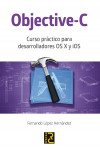 Objective-C. Curso práctico para desarrolladores OS X y iOS | 9788494305535 | Portada