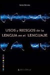Usos y riesgos de la lengua en el lenguaje | 9789875915718 | Portada