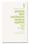 Pioneros de la Arquitectura Moderna Española 1 | 9788494347528 | Portada