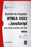 Aprenda los lenguajes HTML5, CSS3 y JavaScript para crear su primer sitio web | 9782409030871 | Portada