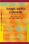ECOLOGIA ACUSTICA Y EDUCACION | 9788478274420 | Portada