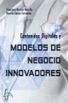 CONTENIDOS DIGITALES Y MODELOS DE NEGOCIOS INNOVADORES | 9788415793847 | Portada