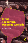 El vino y su servicio. Manual de sumillería | 9788490771907 | Portada