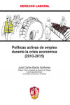 Políticas activas de empleo durante la crisis económica (2010-2015) | 9788429018615 | Portada