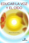 EDUCAR LA VOZ Y EL OIDO | 9788499105796 | Portada