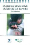 I CONGRESO NACIONAL DE VIOLENCIA FILIO-PARENTAL | 9788497276139 | Portada