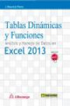 TABLAS DINÁMICAS Y FUNCIONES. ANÁLISIS Y MANEJO DE DATOS EN EXCEL 2013 | 9788426722744 | Portada