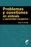Problemas y cuestiones en síntesis y reactividad inorgánica | 9788490772447 | Portada