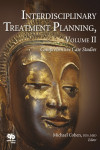 Interdisciplinary Treatment Planning, Volume II: Comprehensive Case Studies | 9780867155013 | Portada