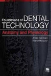 Foundations of Dental Technology Volume 1: Anatomy and Physiology | 9780861756119 | Portada