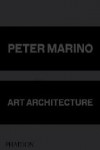 PETER MARINO. ART ARCHITECTURE | 9780714871288 | Portada