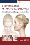 Illustrated Atlas of Esthetic Mesotherapy: Active Substances, Dosage, Administration | 9781850972327 | Portada