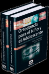 Ortodoncia para el Niño y el Adolescente. 2 Volúmenes | 9789588950105 | Portada