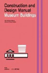 MUSEUM BUILDINGS. CONSTRUCTION AND DESIGN MANUAL | 9783955532956 | Portada