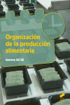 Organización de la producción alimentaria | 9788490773369 | Portada