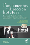 Fundamentos de dirección hotelera. Volumen 1: Análisis sectorial y organización departamental hotelera | 9788490773925 | Portada