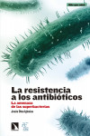 La resistencia a los antibióticos | 9788490972144 | Portada