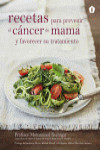 RECETAS PARA PREVENIR CANCER DE MAMA Y FAVORECER SU TRATAMIENTO | 9788416407170 | Portada