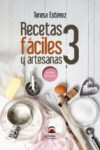 RECETAS FACILES Y ARTESANAS 3 | 9788498273724 | Portada