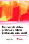 GESTIÓN DE DATOS GRÁFICOS Y TABLAS DINÁMICAS CON EXCEL | 9788426723949 | Portada