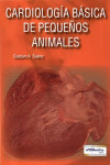 CARDIOLOGIA BASICA DE PEQUEÑOS ANIMALES | 9789505554461 | Portada