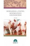 Bioseguridad y control microbiológico en explotaciones porcinas | 9788416315970 | Portada